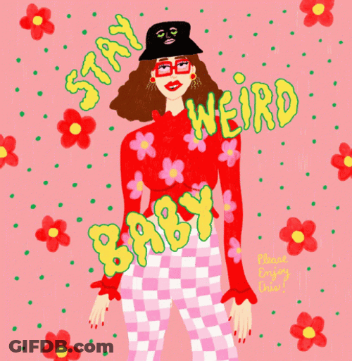Staying Cool And Be Weird GIF