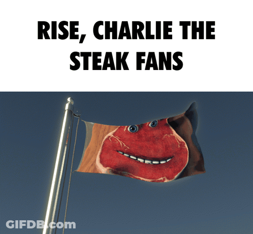 Steak With Rise Charlie The Steak Fans GIF
