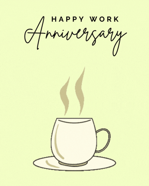 Steaming Coffee Work Anniversary Creative Design GIF