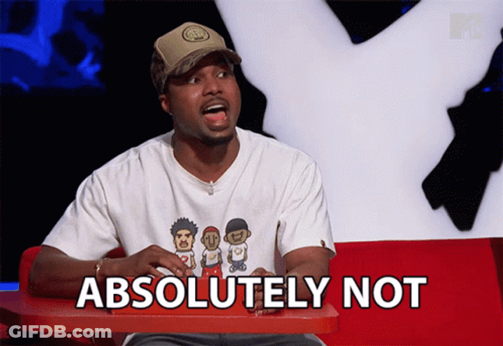 Steelo Brim Amusing Absolutely Not GIF