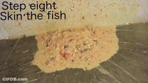 Step Eight Skin The Fish Above Dirty Food Pile GIF