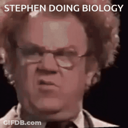Stephen Doing Biology GIF