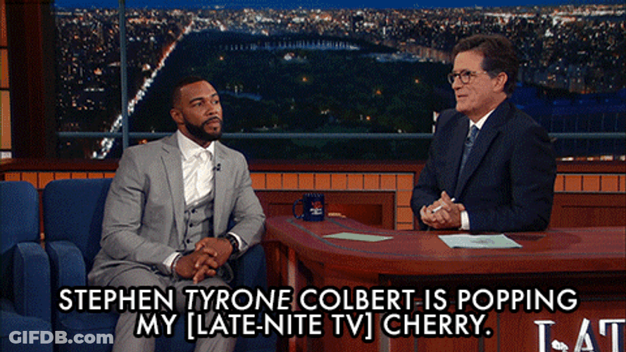 Stephen Tyrone Colbert Is Popping My Cherry GIF
