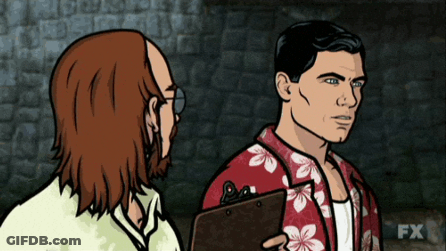 Sterling Archer Shut Up Baby I Know It GIF