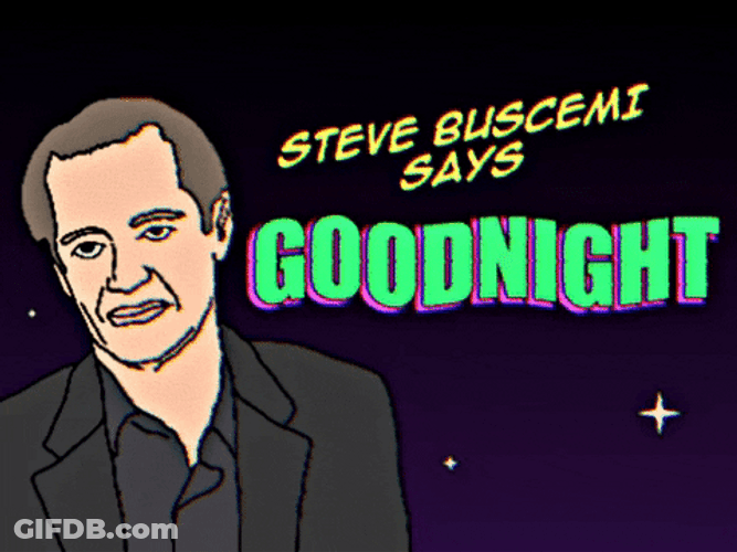 Steve Buscemi Good Night GIF