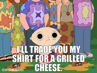 Stewie From Family Guy Says I'll Trade You My Shirt For A Grilled Cheese GIF