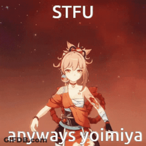 Stfu Anyways Yoimiya GIF