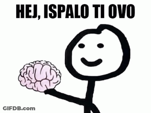 Stick Figure Holding Brain Saying Hej Ispalo Ti Ovo GIF