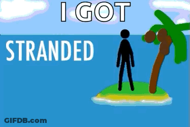 Stick Figure On Island Saying I Got Stranded GIF