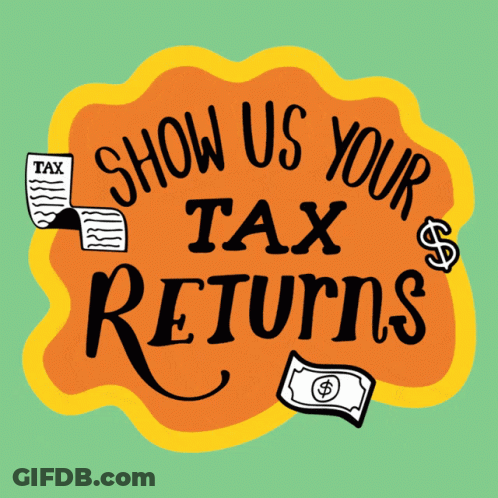 Sticker Saying Show Us Your Tax Returns GIF