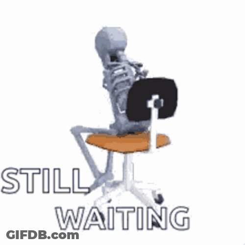 Still Waiting Long Time Skeleton GIF