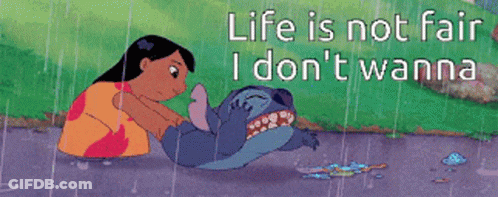 Stitch And Girl Saying Life Is Not Fair I Don't Wanna GIF