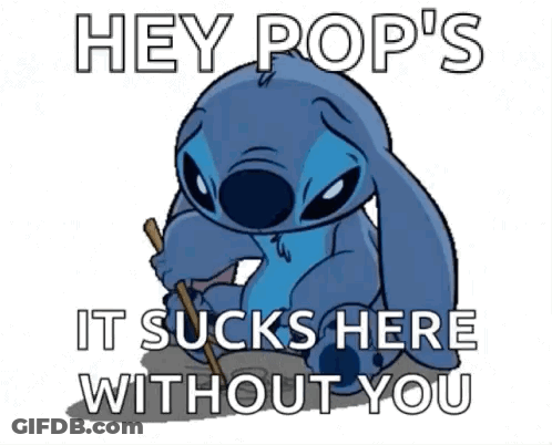 Stitch Holding Stick Says Hey Pop It Sucks Here Without You GIF