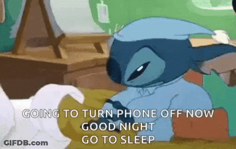 Stitch Turn Off Your Phone Go To Sleep GIF