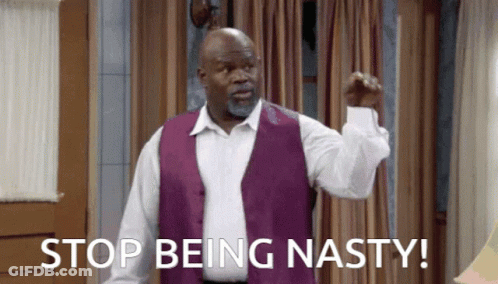 Stop Being Nasty Mr Brown Nasty GIF