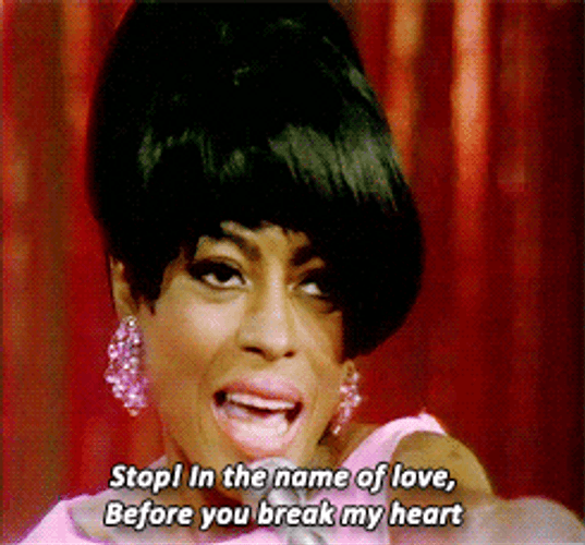 Stop In The Name Of Love GIF