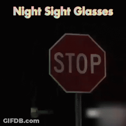 Stop Sign With Night Sight Glasses GIF