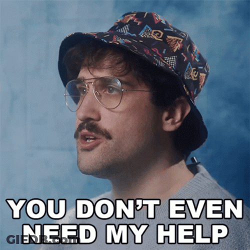 Stop You Don't Need To Get Some Help GIF