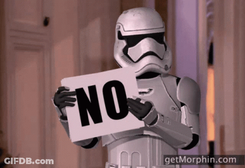 Stormtrooper Holding Sign Saying No GIF