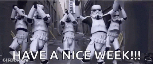 Stormtroopers Dancing Have A Nice Week GIF