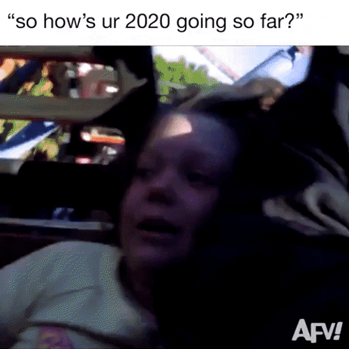 Stressed Out 2020 Meme GIF