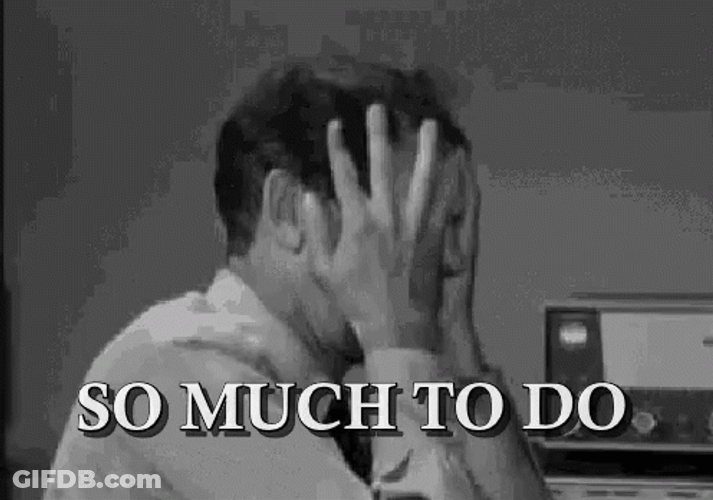 Stressed Out So Much To Do GIF