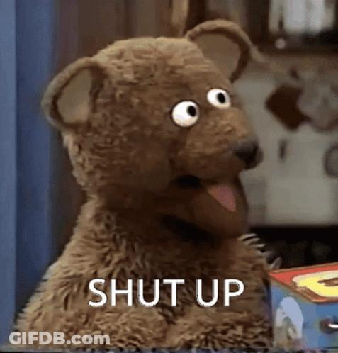 Stuffed Animal Saying Shut Up GIF