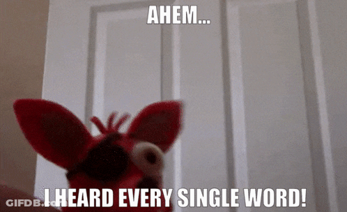 Stuffed Animal Says Ahem I Heard Every Single Word GIF