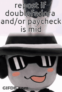 Stuffed Animal With Top Hat And Sunglasses Repost If Double Fedora GIF