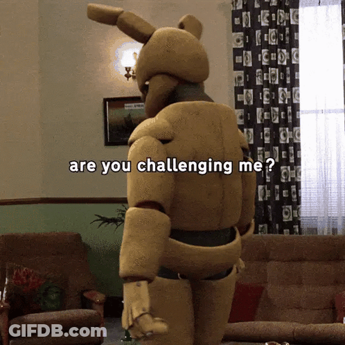 Stuffed Animal With Words Are You Challenging Me GIF