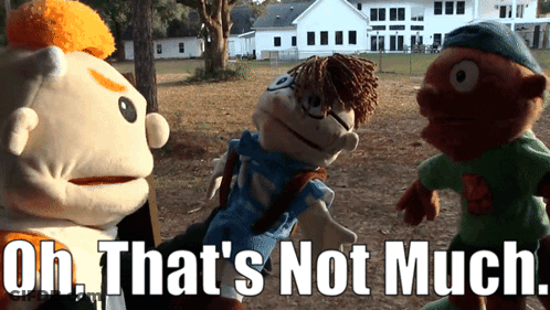 Stuffed Animals Saying Uh That's Not Much GIF
