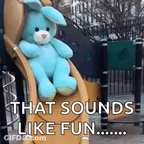Stuffed Bunny Sitting On Slide That Says That Sounds Like Fun GIF