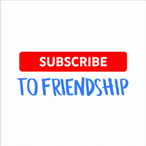 Subscribe To Friendship GIF