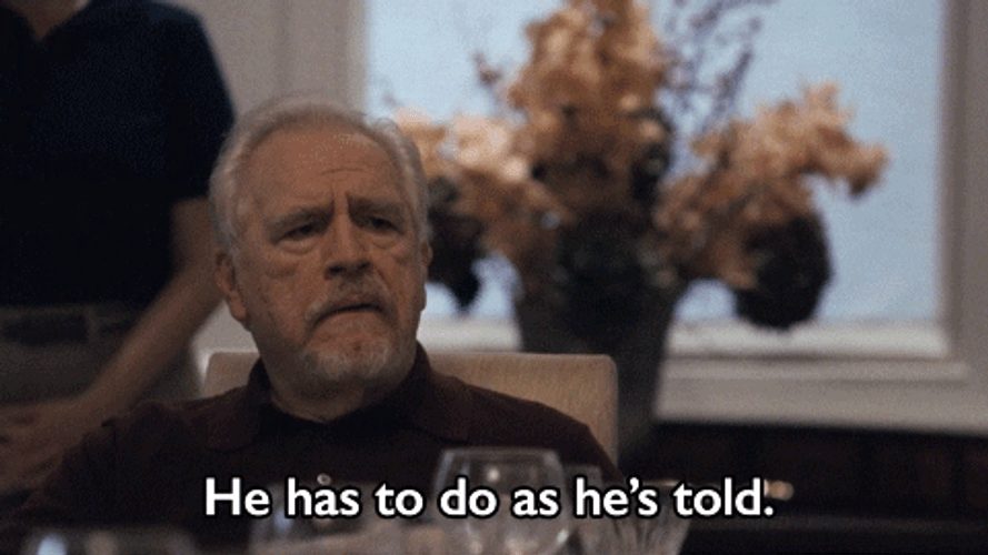 Succession Logan Roy Do What Youre Told GIF