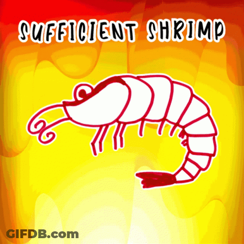 Sufficient Shrimp Supply GIF