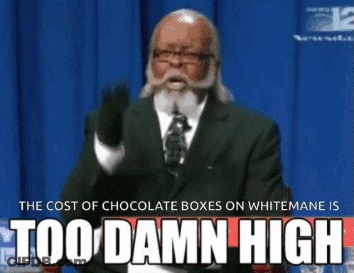 Suited Man On Whitemane Chocolate Boxes Too Damn High GIF