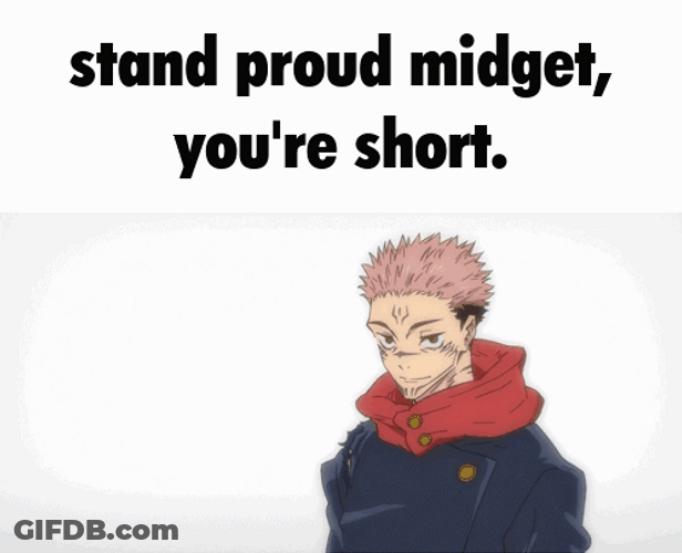 Sukuna Anime You're Short GIF