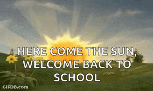 Sun Saying Here Comes The Sun Welcome Back To School GIF