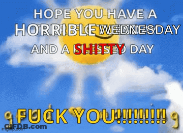 Sun Saying Hope You Have A Horrible Wednesday GIF