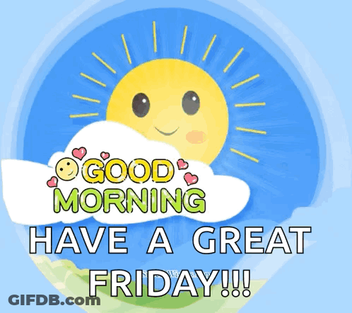 Sun With Good Morning Have A Great Friday GIF