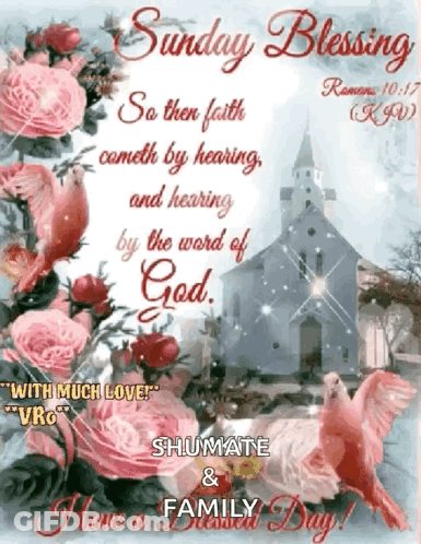 Sunday Blessing Faith Comes By Hearing GIF