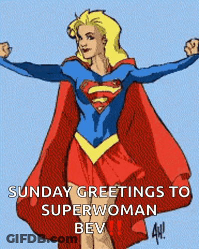 Sunday Greetings To Superwoman Bev With A Cartoon Of A Woman In A Cape GIF