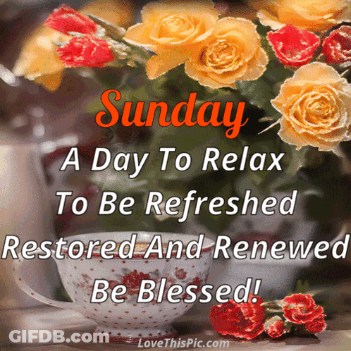 Sunday Relax Refresh Renew Be Blessed GIF