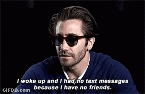 Sunglasses Man Saying No Text Messages Because No Friends GIF