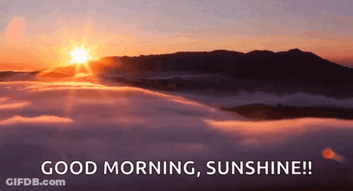 Sunrise Over Mountain Range Good Morning Sunshine GIF