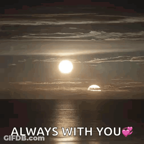 Sunset Over Ocean Saying Always With You GIF