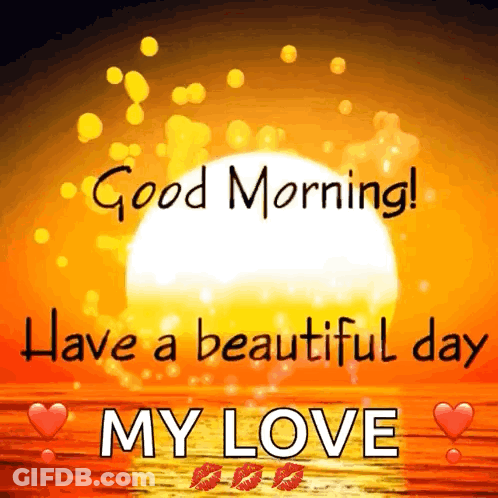 Sunset Saying Good Morning Have A Beautiful Day My Love GIF