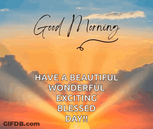 Sunset Saying Good Morning Have A Beautiful Wonderful Exciting Blessed Day GIF