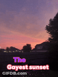 Sunset Saying The Gayest Sunset GIF