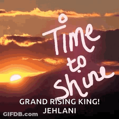 Sunset Time To Shine Grand Rising King Jehlani GIF